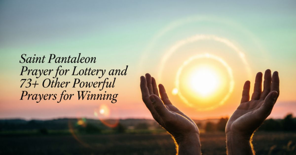 Saint Pantaleon Prayer for Lottery and 73+ Other Powerful prayer to win the lottery