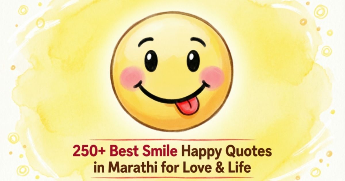 250+ Best Smile Happy Quotes in Marathi for Love & Life 